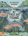 My First Day Fishing - Will Millard - 9781915569288