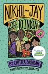Nikhil and Jay: Off to India - Chitra Soundar - 9781915659118