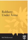 Robbery Under Arms - Rolf Boldrewood - 9781920897666