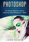 Photoshop - Slavio John Slavio - 9781922301482