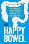 The Happy Bowel - Michael Levitt - 9781925591231