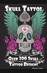 Skull Tattoos - Johnny Karp - 9781926917009