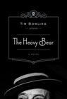 The Heavy Bear - Tim Bowling - 9781928088486