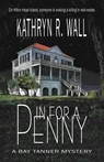 In For A Penny - Kathryn R. Wall - 9781933523125