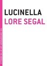 Lucinella - Lore Segal - 9781933633794