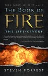 The Book of Fire: The Life-Givers - Steven Forrest - 9781939510150