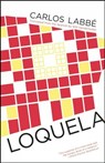 Loquela - LABBE,  Carlos - 9781940953243