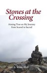 Stones at the Crossing - WEBB PHD,  Amy D. - 9781941069776