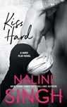 Kiss Hard - Nalini Singh - 9781942356714