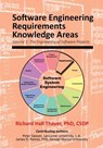 Software Engineering Requirements Knowledge Areas: Volyme 1: The Engineering of Software Systems - Richard Hall Thayer - 9781943757008