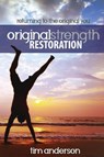 Original Strength Restoration - Anderson Tim - 9781944878979