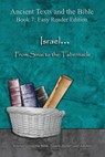 Israel... From Sinai to the Tabernacle - Easy Reader Edition - Ahava Lilburn - 9781947751255