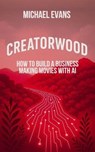 Creatorwood - Michael Evans - 9781949458282
