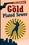 The Gold-Plated Sewer - Ovid Demaris - 9781952138423