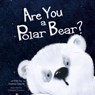 Are You a Polar Bear? - Andrew Gabriel - 9781952954269