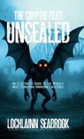 The Cryptid Files Unsealed - Lochlainn Seabrook - 9781955351676
