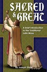 Sacred and Great - Joseph Shaw - 9781960711120