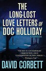 The Long-Lost Love Letters of Doc Holliday - CORBETT,  David - 9781960725073