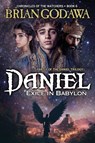 Daniel - Exile in Babylon - Brian Godawa - 9781963000900
