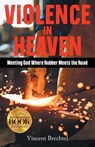 Violence in Heaven - Vincent V. Brechtel - 9781965552544