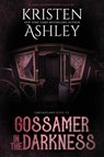 Gossamer in the Darkness - Kristen Ashley - 9781968707873