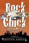 Rock Chick Rematch - Kristen Ashley - 9781968707897