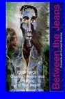 Between the Jeans: Epigentics, Awareness, Antiaging, and Health Exceeding Currenr Science - James Robert Clark - 9781981214280