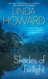 Shades of Twilight - Linda Howard - 9781982118068