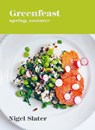 Greenfeast: Spring, Summer - Nigel Slater - 9781984858719