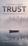 Trust - Sharon A Mitchell - 9781988423265