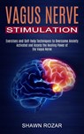 Vagus Nerve Stimulation - Shawn Rozar - 9781990373466