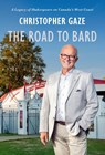 The Road to Bard - Christopher Gaze - 9781998526284