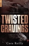 Twisted Cravings - Camorra Chronicles T6 - Cora Reilly - 9782017330035
