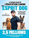 Le grand guide de l'éducation canine par Esprit Dog - Tony Silvestre - 9782036082403