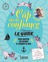 Cap sur la confiance - Maud Fontenoy - 9782036093706