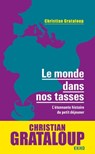 Le monde dans nos tasses - Christian Grataloup - 9782100818235