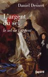 L'argent du sel - Daniel Dessert - 9782213665122
