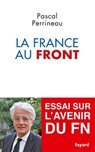 La France au front - Pascal Perrineau - 9782213683379