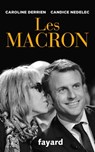 Les Macron - Caroline Derrien ; Candice Nedelec - 9782213704678