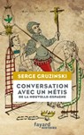 Conversation avec un métis de la Nouvelle-Espagne - Serge Gruzinski - 9782213714110