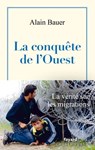 La conquête de l'Ouest - Alain Bauer - 9782213728339