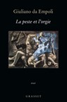 La peste et l'orgie - Giuliano Da Empoli - 9782246700814