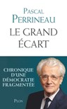 Le grand écart - Pascal Perrineau - 9782259279130