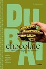 Dubaï Chocolate - La tendance gourmande qui fait fondre le monde entier - Émilie Laraison - 9782263196843