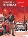 Les Mystères de la 5e République - Tome 05 - Philippe Richelle ; François Ravard - 9782331030048