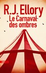 Le Carnaval des ombres - R.J. Ellory - 9782355843815