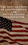 The Declaration of Independence and United States Constitution with Bill of Rights and all Amendments (Annotated) - Thomas Jefferson (Declaration) ; James Madison (Constitution) ; Founding Fathers - 9782379260292