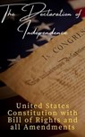 The Declaration of Independence  (Annotated) - Thomas Jefferson (Declaration) ; James Madison (Constitution) ; Founding Fathers - 9782380373967