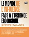 Le monde de l'influence face à l'urgence écologique - Collectif D'Auteurs - 9782383382669