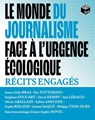 Le monde du journalisme face à l'urgence écologique - Collectif D'Auteurs - 9782383385639